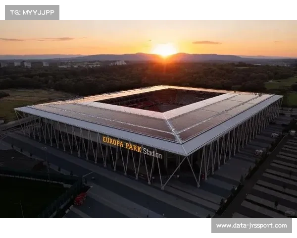 弗赖堡主场迁至欧罗巴公园球场，球队未来赛程挑战升级